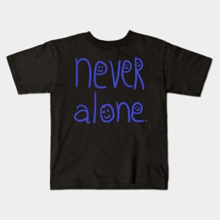 never alone Kids T-Shirt